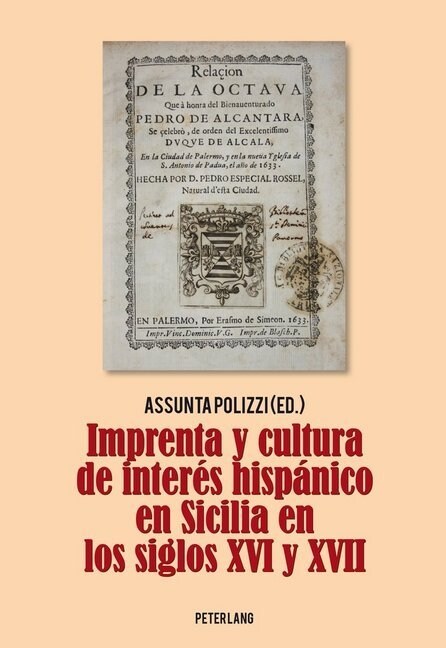 Imprenta Y Cultura de Inter? Hisp?ico En Sicilia En Los Siglos XVI Y XVII (Paperback)