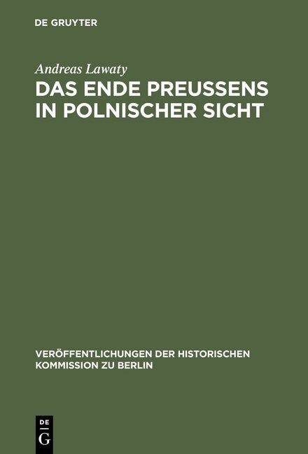 Das Ende Preu?ns in polnischer Sicht (Hardcover, Reprint 2012)