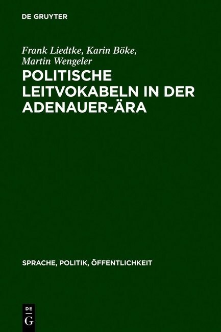 Politische Leitvokabeln in der Adenauer-훣a (Hardcover, Reprint 2011)