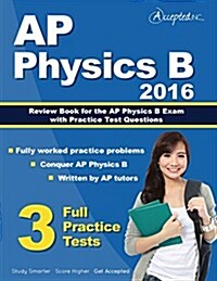 AP Physics B 2016: Review Book for AP Physics B Exam with Practice Test Questions (Paperback)