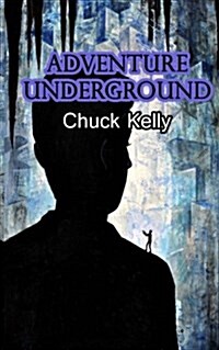 Adventure Underground (Paperback)