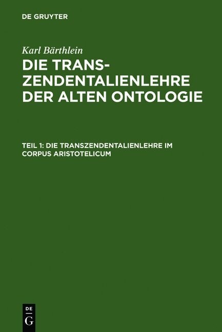 Die Transzendentalienlehre Im Corpus Aristotelicum (Hardcover, Reprint 2011)