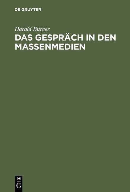 Das Gespr?h in den Massenmedien (Hardcover, Reprint 2013)