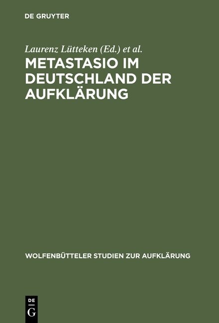Metastasio im Deutschland der Aufkl?ung (Hardcover, Reprint 2012)