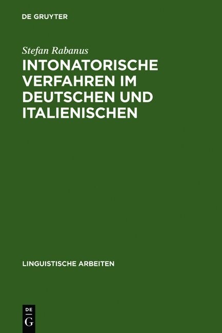 Intonatorische Verfahren im Deutschen und Italienischen (Hardcover, Reprint 2011)