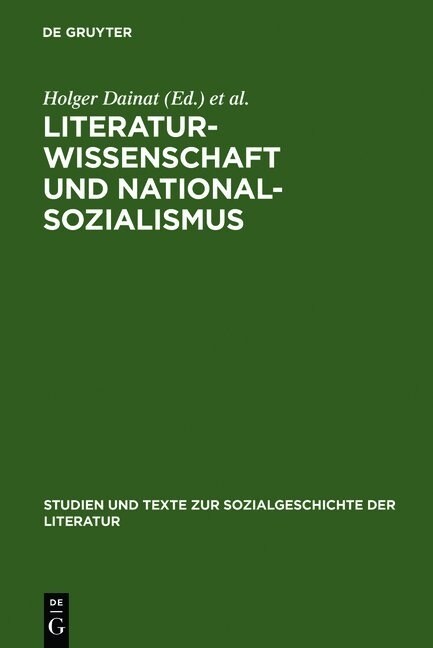 Literaturwissenschaft Und Nationalsozialismus (Hardcover, Reprint 2012)