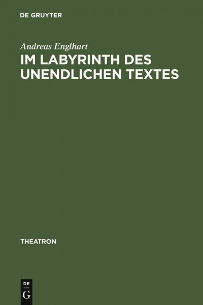 Im Labyrinth des unendlichen Textes (Hardcover, Reprint 2011)