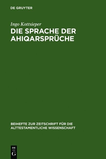 Die Sprache der Ahiqarspr?he (Hardcover, Reprint 2011)