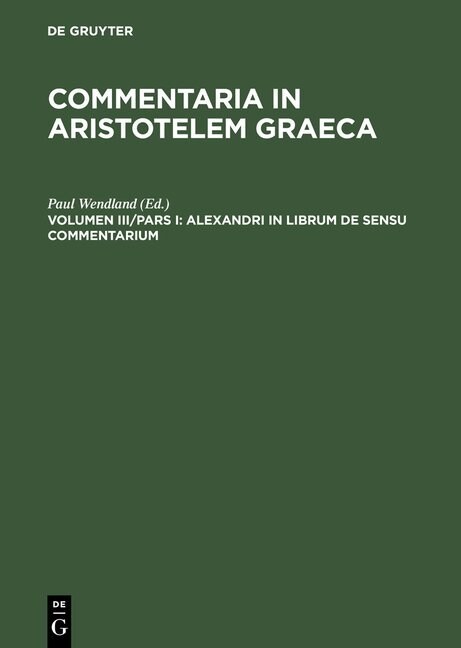 Alexandri in Librum de Sensu Commentarium (Hardcover, Reprint 2012)
