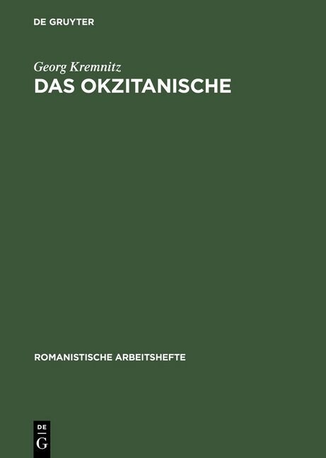 Das Okzitanische: Sprachgeschichte Und Soziologie (Hardcover, Reprint 2012)