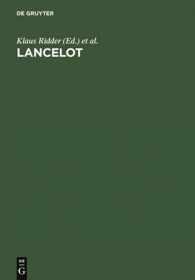 Lancelot: Der Mittelhochdeutsche Roman Im Europ?schen Kontext (Hardcover)