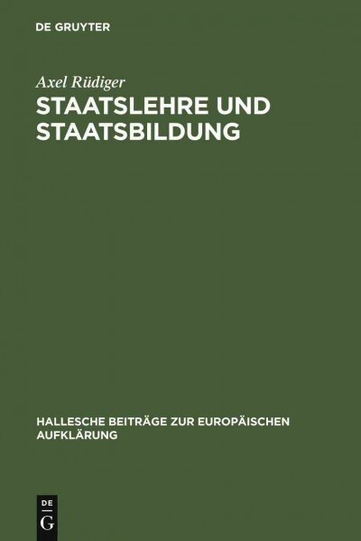 Staatslehre und Staatsbildung (Hardcover, Reprint 2011)