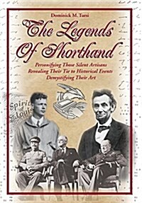 The Legends of Shorthand (Hardcover)