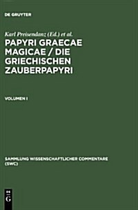 Papyri Graecae magicae / Die griechischen Zauberpapyri. Band I (Hardcover, Nachdr. D. 2. V)