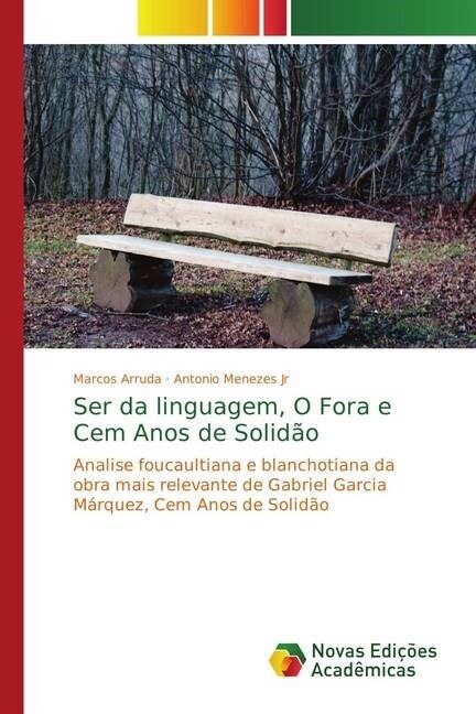 Ser da linguagem, O Fora e Cem Anos de Solid? (Paperback)