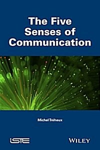 The Five Senses of Communication (Hardcover)