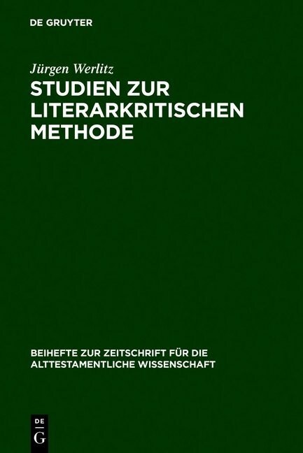 Studien Zur Literarkritischen Methode (Hardcover, Reprint 2012)