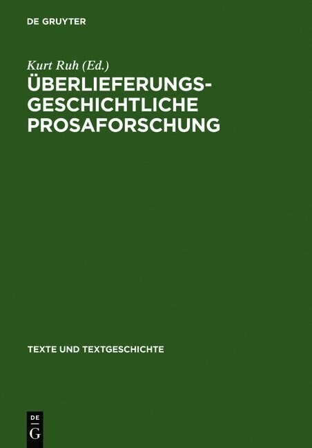 ?erlieferungsgeschichtliche Prosaforschung (Hardcover, Reprint 2012)