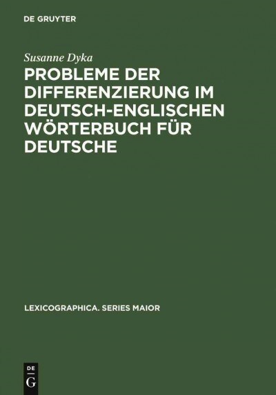 Probleme Der Differenzierung Im Deutsch-Englischen W?terbuch F? Deutsche (Hardcover, Reprint 2011)