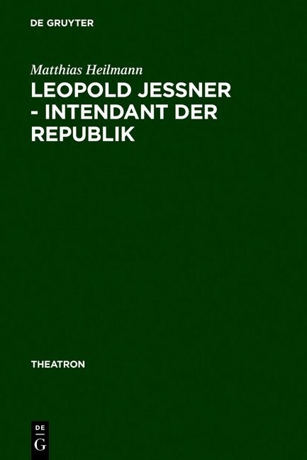 Leopold Jessner - Intendant der Republik (Hardcover, Reprint 2011)