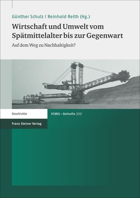 Wirtschaft Und Umwelt Vom Spatmittelalter Bis Zur Gegenwart: Auf Dem Weg Zu Nachhaltigkeit? (Paperback)