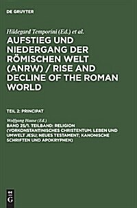 Religion (Vorkonstantinisches Christentum: Leben Und Umwelt Jesu; Neues Testament; Kanonische Schriften Und Apokryphen) (Hardcover, Reprint 2014)