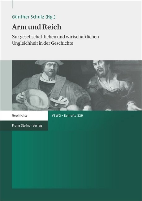 Arm Und Reich: Zur Gesellschaftlichen Und Wirtschaftlichen Ungleichheit in Der Geschichte (Paperback)