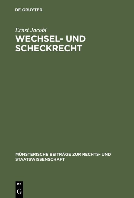 Wechsel- Und Scheckrecht: Unter Ber?ksichtigung Des Ausl?dischen Rechts (Hardcover, Reprint 2012)