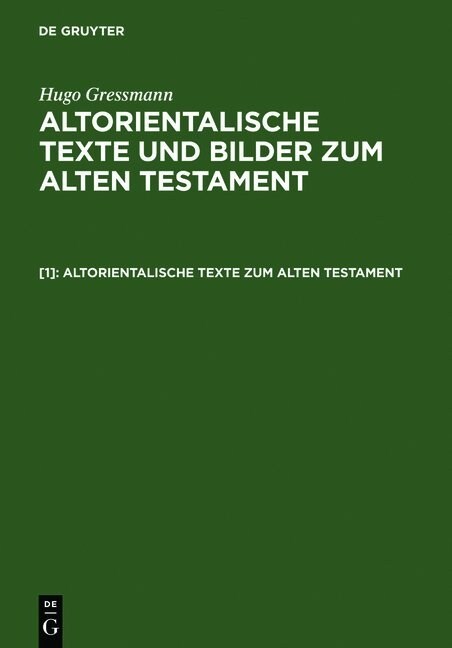 Altorientalische Texte Zum Alten Testament (Hardcover, Nachdr. Der 2.)