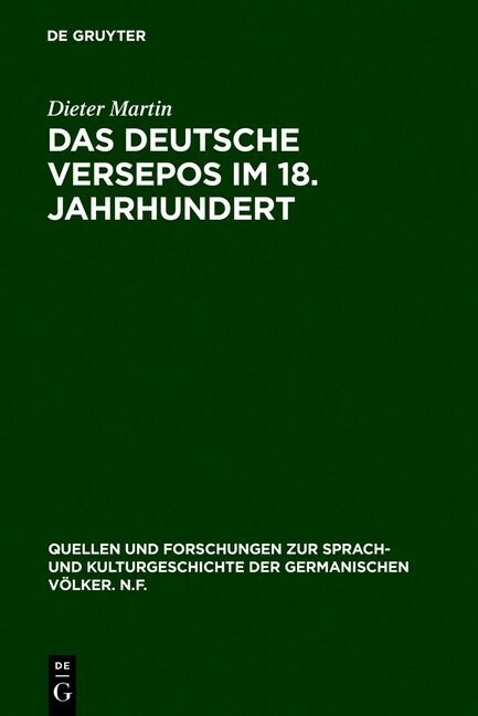 Das Deutsche Versepos Im 18. Jahrhundert (Hardcover, Reprint 2012)