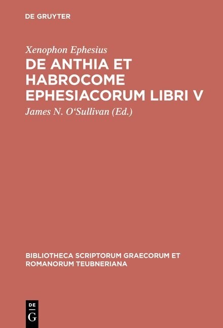 de Anthia Et Habrocome Ephesiacorum Libri V (Hardcover)