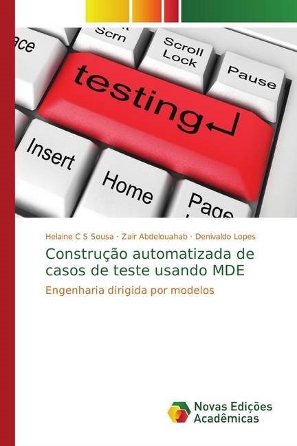 Constru豫o automatizada de casos de teste usando MDE (Paperback)
