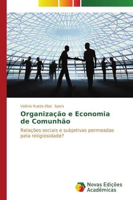 Organiza豫o e Economia de Comunh? (Paperback)