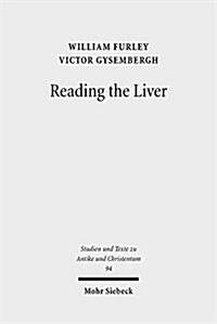 Reading the Liver: Papyrological Texts on Ancient Greek Extispicy (Paperback)