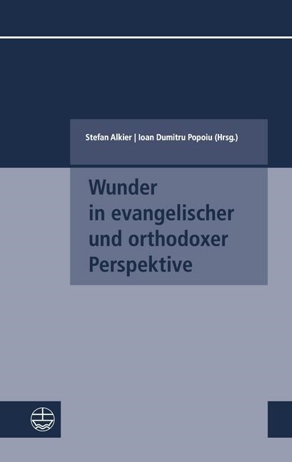 Wunder in Evangelischer Und Orthodoxer Perspektive (Paperback)