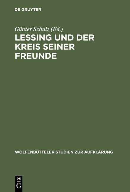 Lessing Und Der Kreis Seiner Freunde (Hardcover, Reprint 2012)