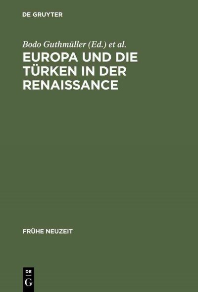 Europa Und Die T?ken in Der Renaissance (Hardcover, Reprint 2012)