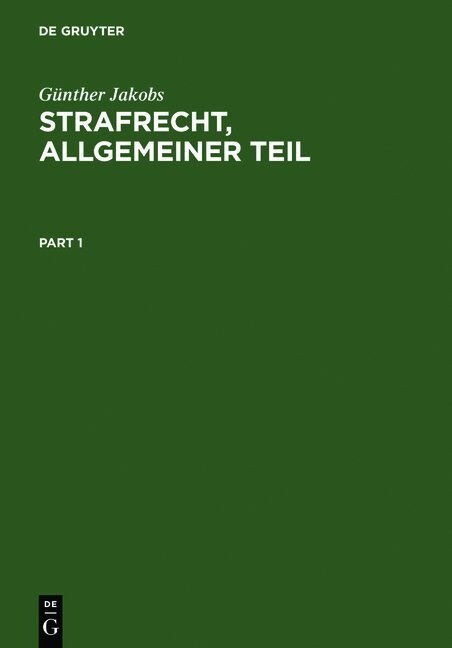 Strafrecht, Allgemeiner Teil: Die Grundlagen Und Die Zurechnungslehre. Lehrbuch (Hardcover, 2, 2. Neubearb. Un)