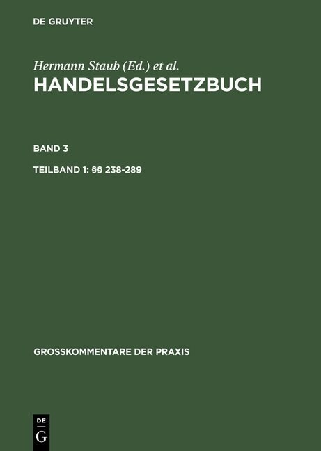 Handelsgesetzbuch / Tlbd 1: 238-289. Tlbd 2: 290-342a (Hardcover, 4, 4., Reprint 201)