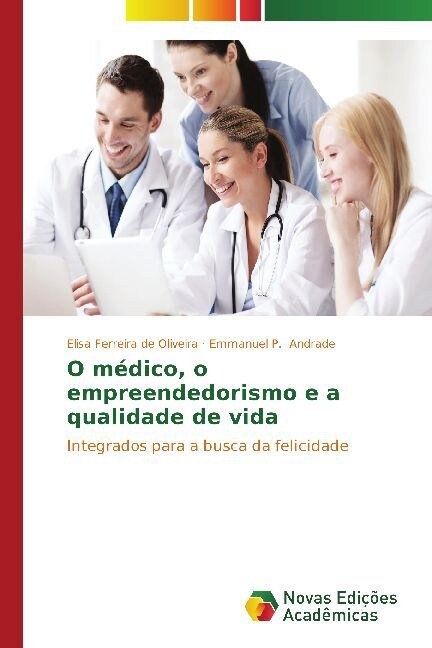 O M?ico, O Empreendedorismo E a Qualidade de Vida (Paperback)