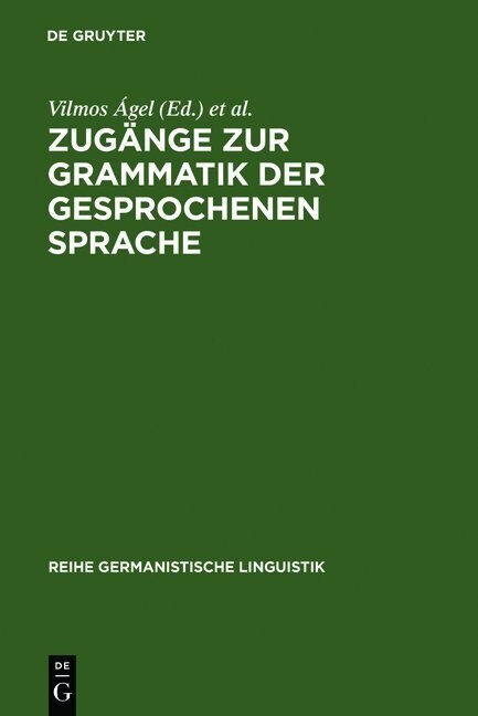 Zug?ge Zur Grammatik Der Gesprochenen Sprache (Hardcover)