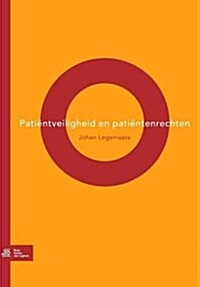 Pati?tveiligheid En Pati?tenrechten (Paperback, 2006)