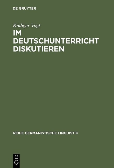 Im Deutschunterricht Diskutieren (Hardcover, Reprint 2012)