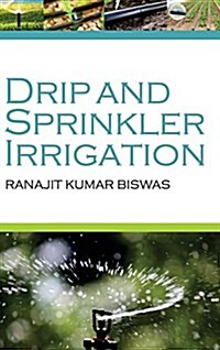 Drip and Sprinkler Irrigation (Hardcover)