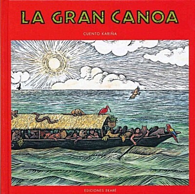 La Gran Canoa (Hardcover)
