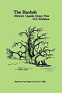 The Baobab : Africas Upside-Down Tree (Paperback)