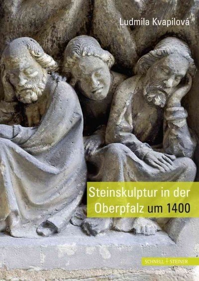 Steinskulptur in Der Oberpfalz Um 1400 (Hardcover)