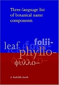 Three-Language List of Botanical Name Components (Paperback)