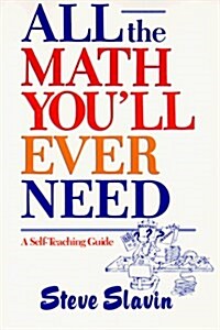All the Math Youll Ever Need: A Self-Teaching Guide (Hardcover, 1)