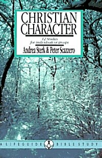 Christian Character: 12 Studies for individuals or groups (Lifeguide Bible Studies) (Paperback)